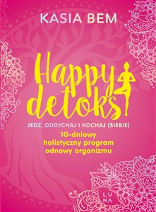 Picture of Happy detoks Jedz. oddychaj i kochaj (siebie)
