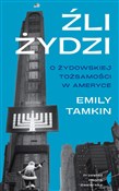 Źli Żydzi ... - Emily Tamkin -  foreign books in polish 