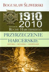 Picture of Przyrzeczenie harcerskie Historia, metodyka, manipulacje