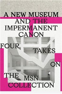 Obrazek A new museum and the impermanent canon. Four takes on the MSN collection
