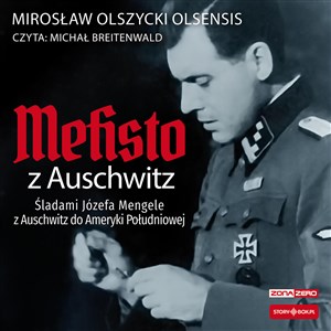 Picture of [Audiobook] Mefisto z Auschwitz. Śladami Józefa Mengele z Oświęcimia do Ameryki Południowej