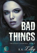 Bad Things... - R.K. Lilley - Ksiegarnia w UK