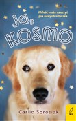 Ja Kosmo - Carlie Sorosiak -  books in polish 
