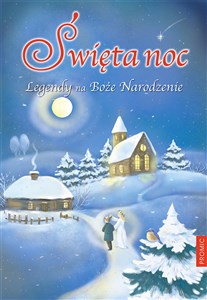 Picture of Święta noc. Legendy na Boże Narodzenie