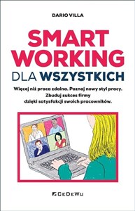 Obrazek Smart Working dla wszystkich Więcej niż praca zdalna Poznaj nowy styl pracy. Zbuduj sukces firmy dzięki satysfakcji swoich pracowników.