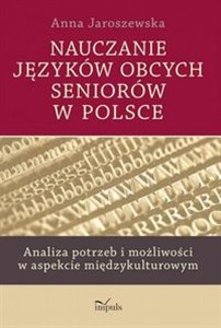 Picture of Nauczanie języków obcych seniorów w Polsce Analiza potrzeb i możliwości w aspekcie międzykulturowym