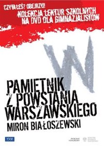 Obrazek Pamiętnik z Powstania Warszawskiego z cyklu „Kolekcja lektur szkolnych na DVD dla gimnazjalistów”