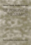 Od nominac... - Monika Krajewska, Milena Chomik -  Polish Bookstore 