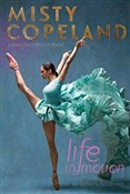 Life in Mo... - Misty Copeland - Ksiegarnia w UK