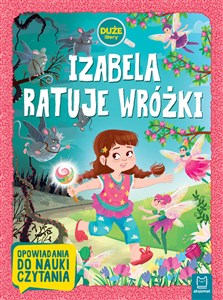 Picture of Izabela ratuje wróżki Duże litery Opowiadania