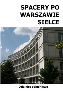 Obrazek Spacery po Warszawie Sielce