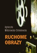 Polska książka : Ruchome ob... - Agnieszka Wiktorowska-Chmielewska