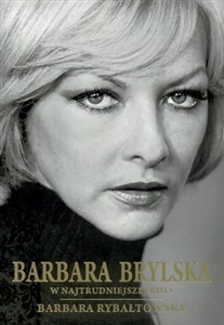 Obrazek Barbara Brylska w najtrudniejszej roli