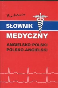 Obrazek Słownik medyczny angielsko-polski polsko-angielski