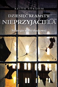 Obrazek Dziesięć kłamstw nieprzyjaciela Strategia walki duchowej