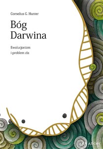 Picture of Bóg Darwina. Ewolucjonizm i problem zła