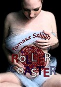Rollercoas... - Tomasz Szlijan -  books from Poland