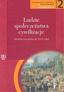 Picture of Ludzie - społeczeństwa - cywilizacje Część 2  Historia nowożytna do 1815 roku Liceum zakres podstawowy