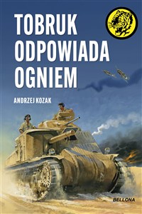 Obrazek Tobruk odpowiada ogniem