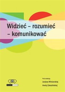 Obrazek Widzieć - rozumieć - komunikować