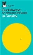 Książka : Our Univer... - Jo Dunkley