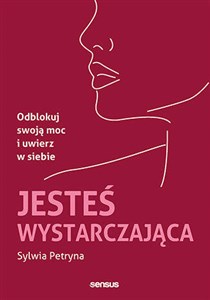 Obrazek Jesteś wystarczająca. Odblokuj swoją moc i uwierz w siebie