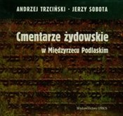 Cmentarze ... - Andrzej Trzciński, Jerzy Sobota - Ksiegarnia w UK