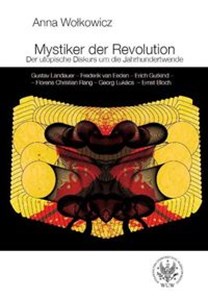 Picture of Mystiker der Revolution. Der utopische Diskurs um die Jahrhundertwende. Gustav Landauer - Frederik v