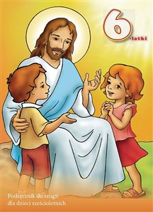 Picture of Jezus mnie kocha Podręcznik do religii dla dzieci sześcioletnich