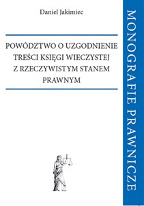 Obrazek Powództwo o uzgodnienie treści księgi wieczystej z rzeczywistym stanem prawnym