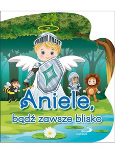 Picture of Aniele bądź zawsze blisko