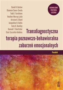 Picture of Transdiagnostyczna terapia poznawczo-behawioralna zaburzeń emocjonalnych Poradnik