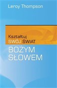 Polska książka : Kształtuj ... - Dr Leroy Thompson