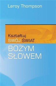 Obrazek Kształtuj swój świat Bożym Słowem