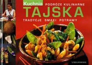 Picture of Tajska kuchnia Podróże kulinarne Tradycje Smaki Potrawy