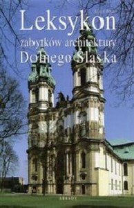 Picture of Leksykon zabytków architektury Dolnego Śląska