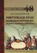 Fortyfikac... - Jan Leszek Adamczyk -  Polish Bookstore 