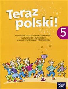 Obrazek Teraz polski! 5 Podręcznik do kształcenia literackiego, kulturowego i językowego Szkoła podstawowa