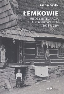 Picture of Łemkowie Między integracją a rozproszeniem 1918-1989