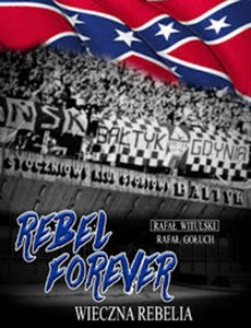 Obrazek Rebel forever Wieczna rebelia