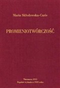 polish book : Promieniot... - Maria Skłodowska-Curie
