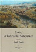 Słowo o Ta... - Jacek Szela -  books in polish 