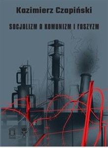 Picture of Socjalizm a komunizm i faszyzm