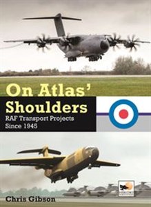 Obrazek On Atlas' Shoulder RAF Transport Aircraft projects since 1945