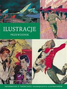 Obrazek Ilustracje Przewodnik Informator o twórczości największych ilustratorów