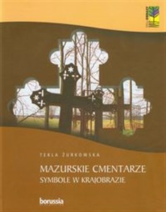 Picture of Mazurskie cmentarze Symbole w krajobrazie