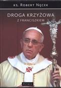 Droga Krzy... - Robert Nęcek -  books from Poland
