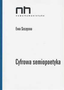 Picture of Cyfrowa semiopoetyka