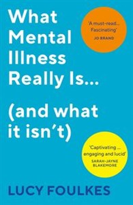 Picture of What Mental Illness Really Is… (and what it isn’t)