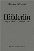 Hölderlin.... - Rudiger Safranski -  books from Poland